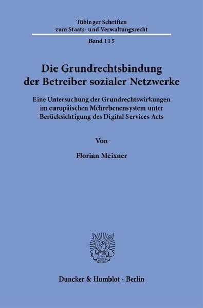 Die Grundrechtsbindung der Betreiber sozialer Netzwerke