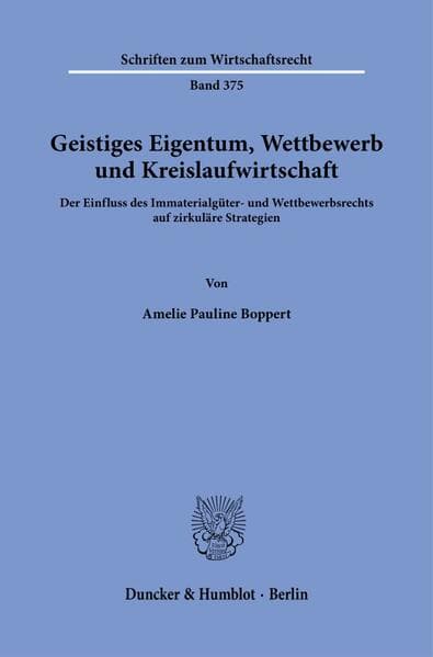 Geistiges Eigentum, Wettbewerb und Kreislaufwirtschaft