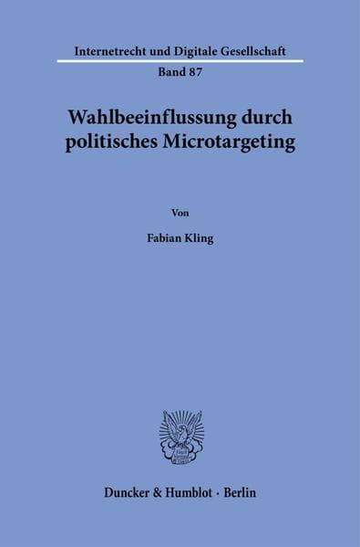 Wahlbeeinflussung durch politisches Microtargeting