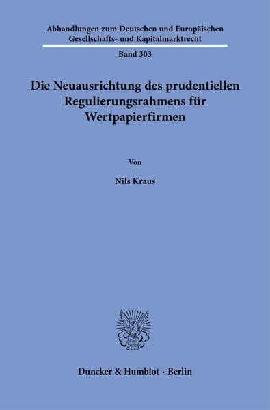 Die Neuausrichtung des prudentiellen Regulierungsrahmens für Wertpapierfirmen