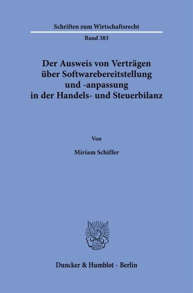 Der Ausweis von Verträgen über Softwarebereitstellung und -anpassung in der Handels- und Steuerbilanz