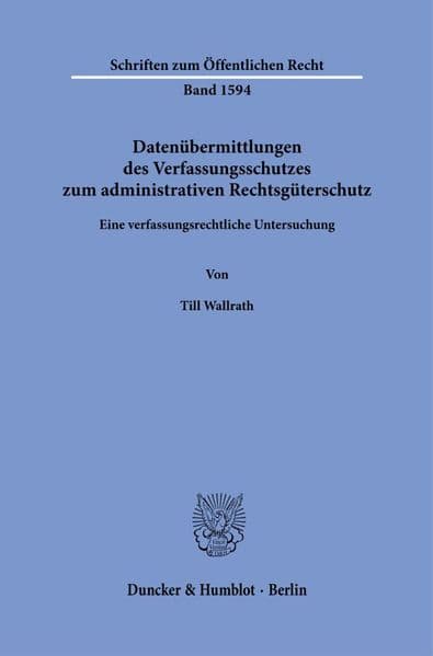 Datenübermittlungen des Verfassungsschutzes zum administrativen Rechtsgüterschutz