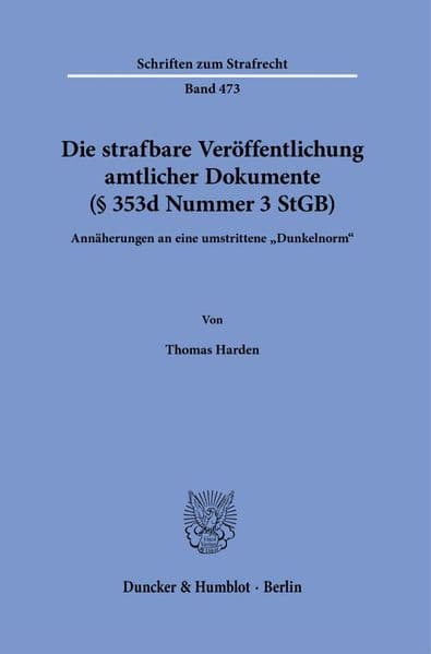 Die strafbare Veröffentlichung amtlicher Dokumente (§ 353d Nummer 3 StGB)
