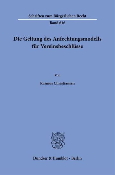 Die Geltung des Anfechtungsmodells für Vereinsbeschlüsse