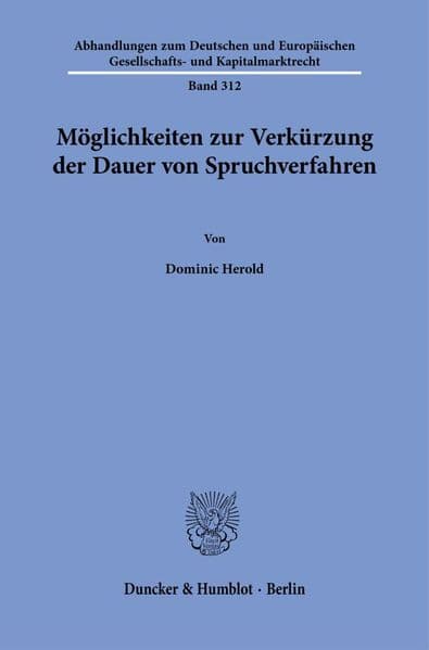 Möglichkeiten zur Verkürzung der Dauer von Spruchverfahren