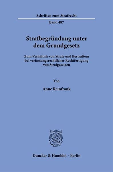 Strafbegründung unter dem Grundgesetz