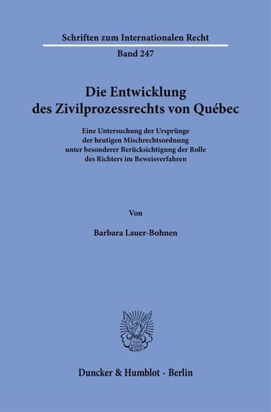 Die Entwicklung des Zivilprozessrechts von Québec