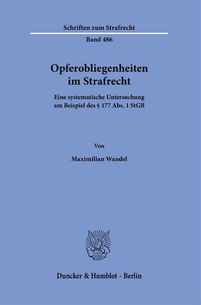 Opferobliegenheiten im Strafrecht