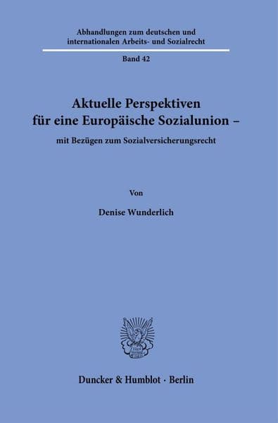 Aktuelle Perspektiven für eine Europäische Sozialunion -