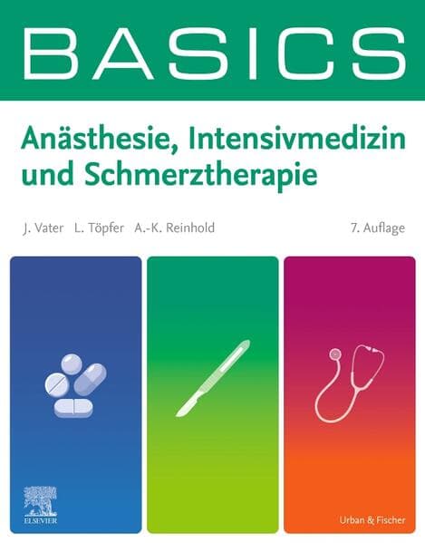 BASICS Anästhesie, Intensivmedizin und Schmerztherapie