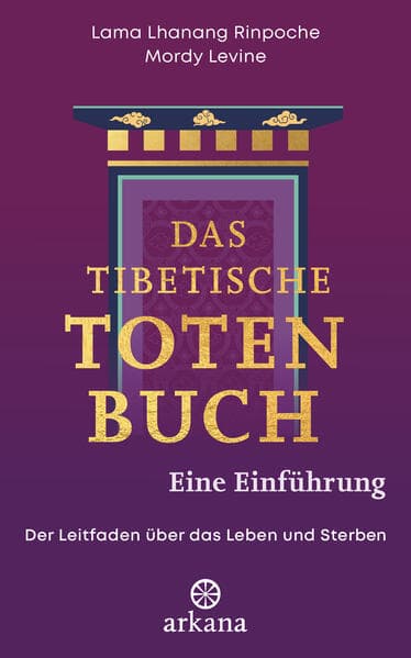 Das tibetische Totenbuch – eine Einführung