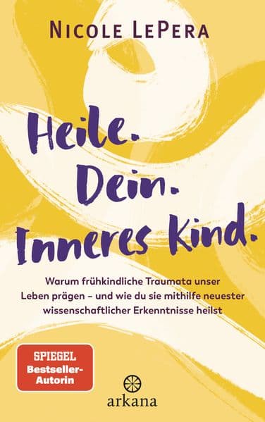 Heile. Dein. Inneres Kind