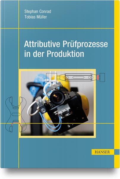 Attributive Prüfprozesse in der Produktion
