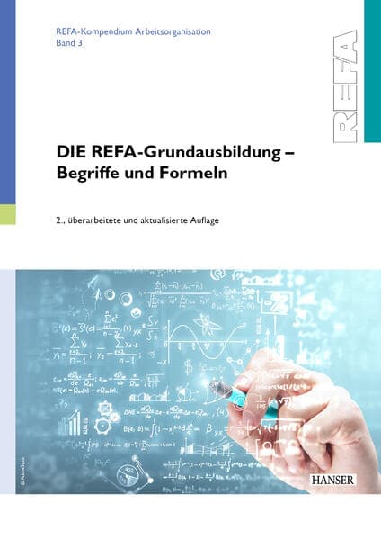 DIE REFA-Grundausbildung - Begriffe und Formeln