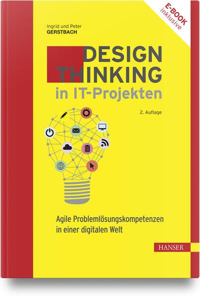 Design Thinking in IT-Projekten