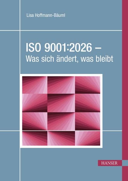 ISO 9001:2026 - Was sich ändert, was bleibt