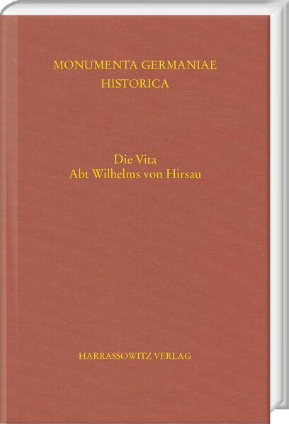 Die Vita Abt Wilhelms von Hirsau
