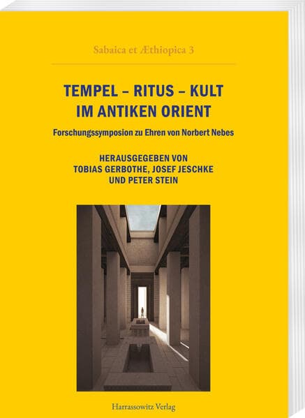 Tempel - Ritus - Kult im Antiken Orient