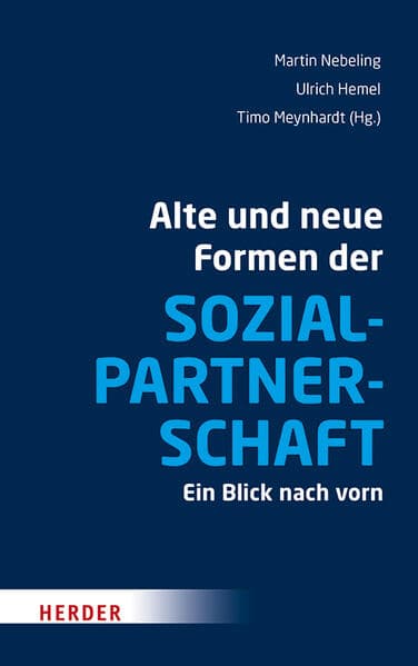 Alte und neue Formen der Sozialpartnerschaft