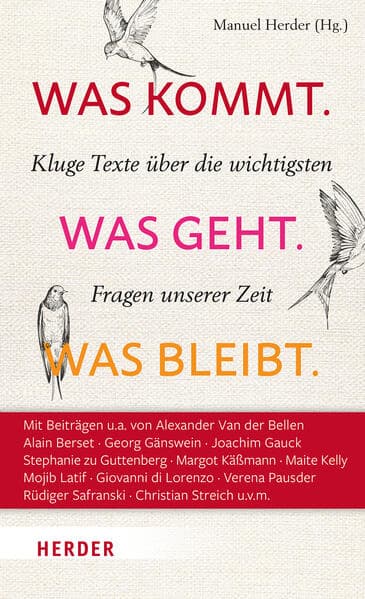 Was kommt. Was geht. Was bleibt