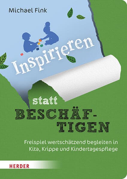 Inspirieren statt beschäftigen