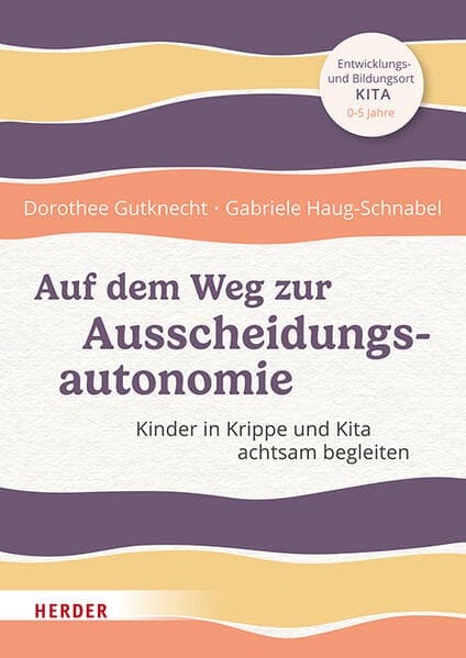 Auf dem Weg zur Ausscheidungsautonomie
