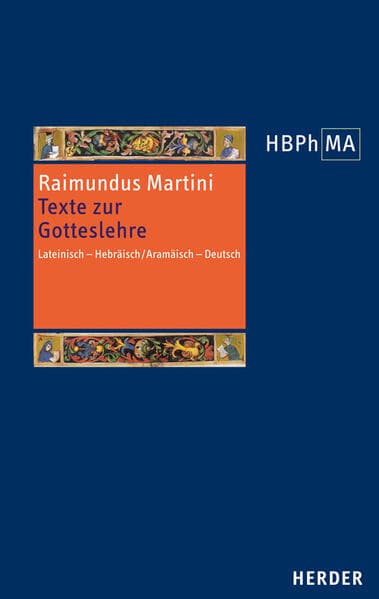 Texte zur Gotteslehre. Pugio fidei I-III, 1-6