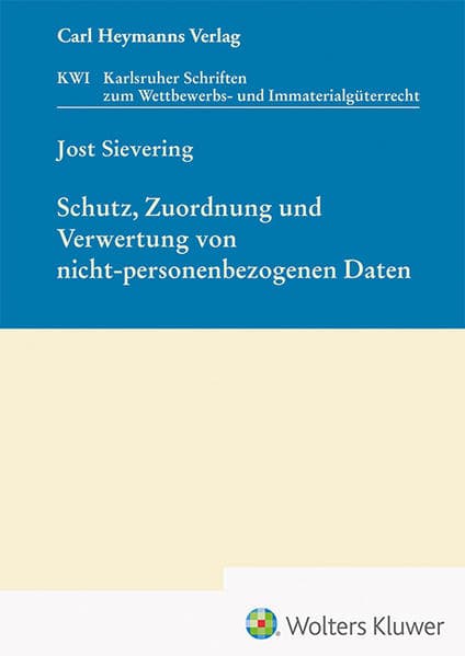 Schutz, Zuordnung und Verwertung von nicht-personenbezogenen Daten