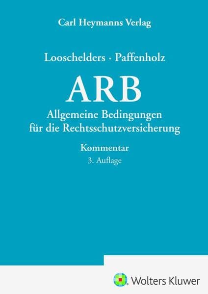 Allgemeine Bedingungen für die Rechtsschutzversicherung Kommentar