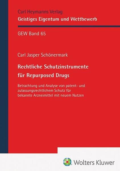 Rechtliche Schutzinstrumente für Repurposed Drugs