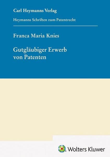 Gutgläubiger Erwerb von Patenten (HSP 30)