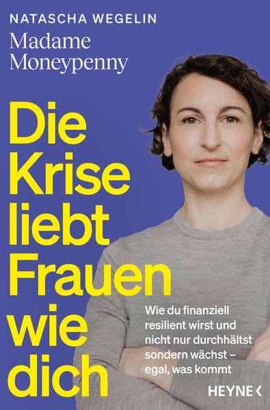 Die Krise liebt Frauen wie dich