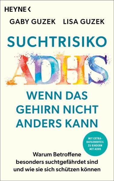 Suchtrisiko ADHS – Wenn das Gehirn nicht anders kann