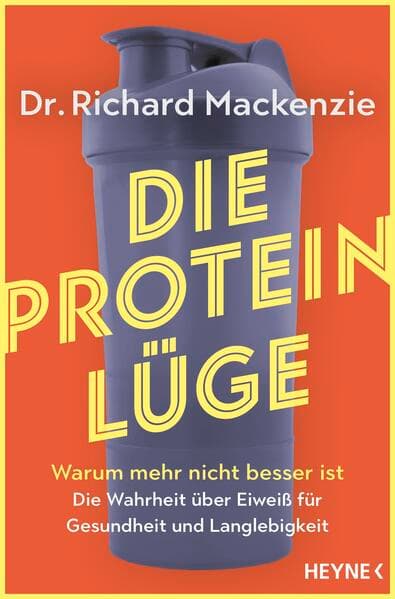 Die Protein-Lüge