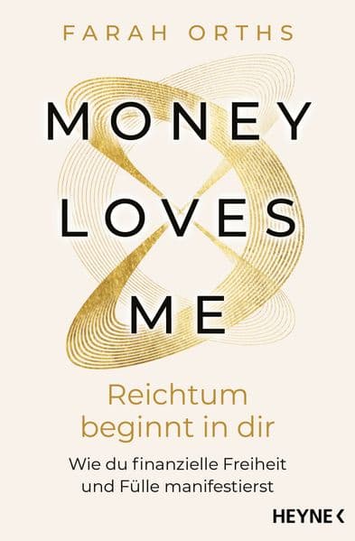 Money Loves Me – Reichtum beginnt in dir