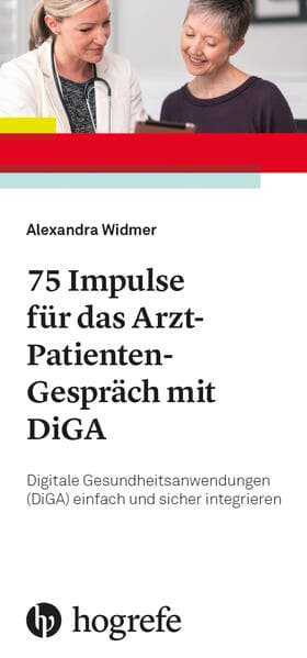 75 Impulse für das Arzt-Patienten-Gespräch mit DiGA