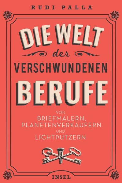 Die Welt der verschwundenen Berufe