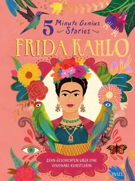 Frida Kahlo – 5 Minute Genius Stories (Deutsche Ausgabe)