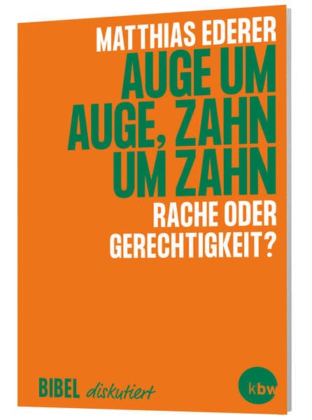 Auge um Auge, Zahn um Zahn