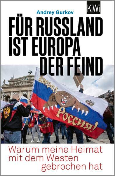 Für Russland ist Europa der Feind