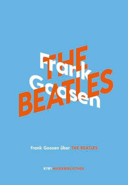 Frank Goosen über The Beatles