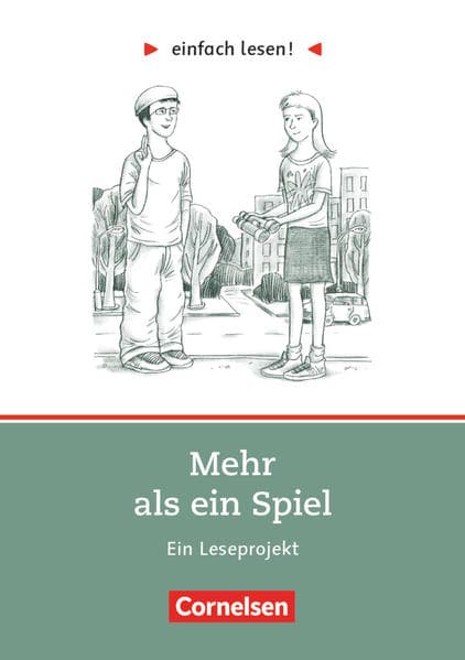 Einfach lesen!, Leseprojekte, Leseförderung ab Klasse 5, Niveau 1, Mehr als ein Spiel, Ein Leseprojekt nach dem gleichnamigen Roman von Sigrid Zeevaert, Arbeitsbuch mit Lösungen