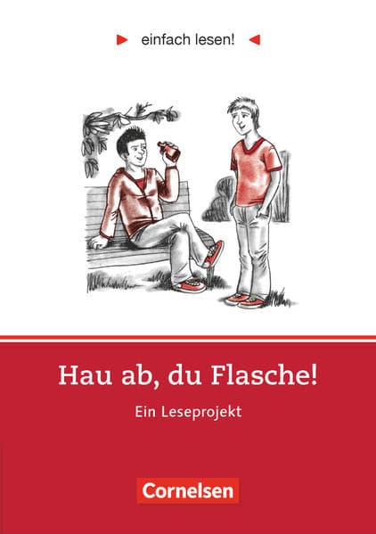 Einfach lesen!, Leseprojekte, Leseförderung ab Klasse 5, Niveau 2, Hau ab, du Flasche!, Ein Leseprojekt nach dem Roman von Ann Ladiges, Arbeitsbuch mit Lösungen