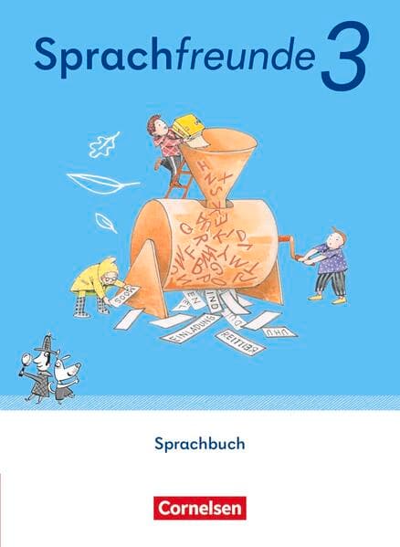 Sprachfreunde - Sprechen - Schreiben - Spielen - Östliche Bundesländer und Berlin - Ausgabe 2022 - 3. Schuljahr