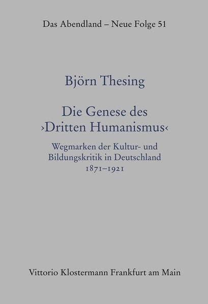 Die Genese des "Dritten Humanismus"