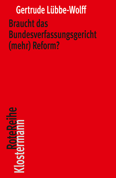 Braucht das Bundesverfassungsgericht (mehr) Reform?
