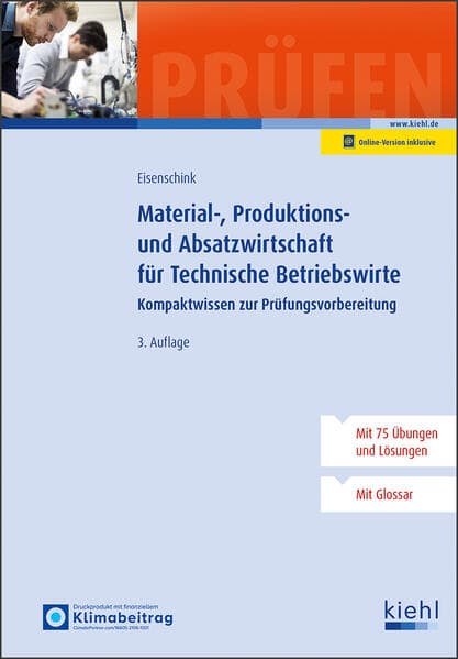 Material-, Produktions- und Absatzwirtschaft für Technische Betriebswirte