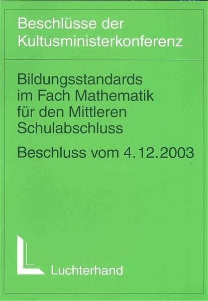 Bildungsstandards im Fach Mathematik für den Mittleren Bildungsabschluss