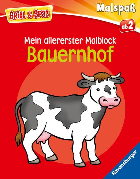 Spiel & Spaß - Mein allererster Malblock: Bauernhof