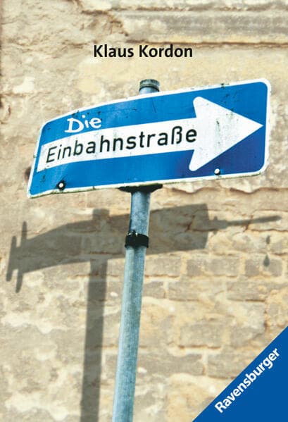 Die Einbahnstrasse